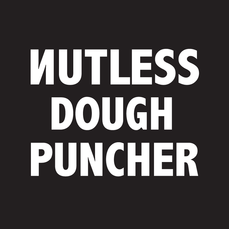Nutless Dough Puncher